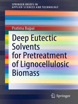 cover image of Deep Eutectic Solvents for Pretreatment of Lignocellulosic Biomass